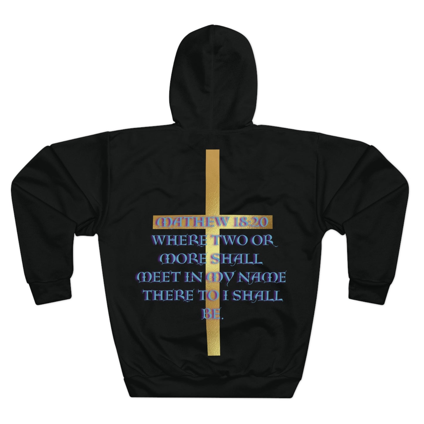 Mathew 18:20 Pullover Hoodie
