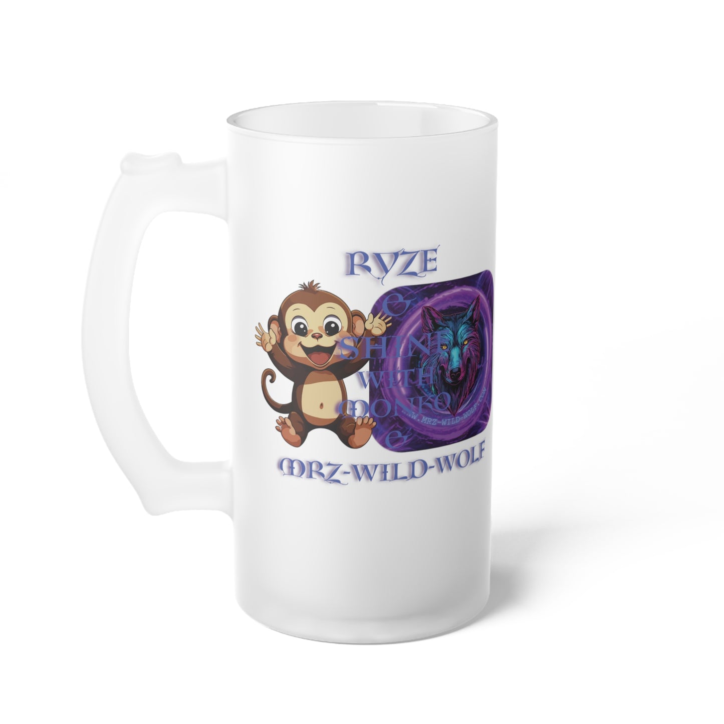 WELCOME TO RYZE & SHINE W/ MONKO & MRZ-WILD-WOLF 16 oz Frosted Glass Mug